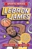 Sports Heroes: LeBron James. Facts, STATS and Stories about the Biggest Basketball Star!