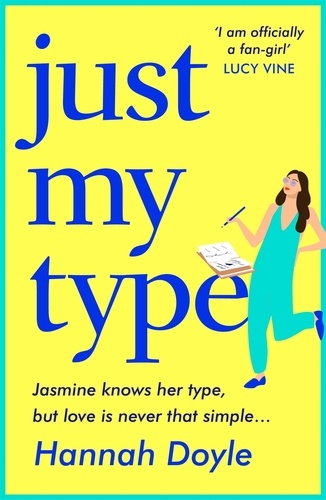Just My Type. The HILARIOUS novel from the bestselling author of THE YEAR OF SAYING YES
