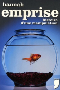  Hannah - Emprise - Histoire d'une manipulation.