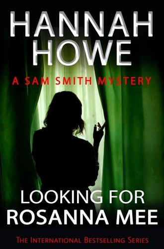  Hannah Howe - Looking for Rosanna Mee - Sam Smith Mysteries, #17.