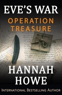  Hannah Howe - Operation Treasure - Eve’s War, #4.
