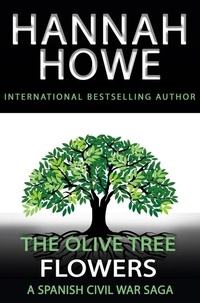  Hannah Howe - The Olive Tree: Flowers - The Olive Tree, #5.