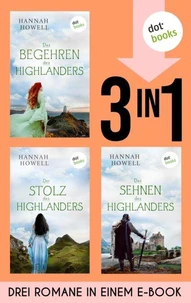 Das Begehren des Highlanders, Der Stolz des Highlanders &amp; Das Sehnen des Highlanders