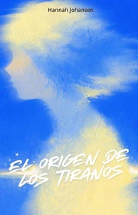 El Origen De Los Tiranos