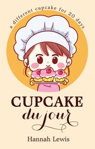  Hannah Lewis - Cupcake du Jour - Cookbook du Jour, #2.