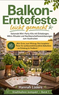 Balkon-Erntefeste leicht gemacht