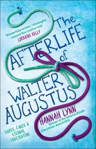  Hannah Lynn - The Afterlife of Walter Augustus.