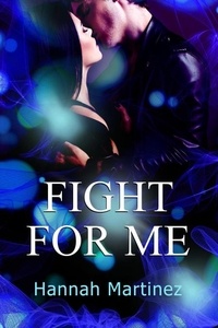  Hannah Martinez - Fight for Me - Unbreakable, #1.