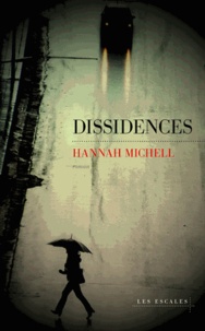 Hannah Michell - Dissidences.