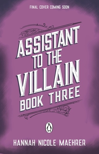 Hannah Nicole Maehrer - Assistant to the Villain Book 3.