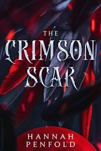  Hannah Penfold - The Crimson Scar - The Crimson Scar Series, #1.