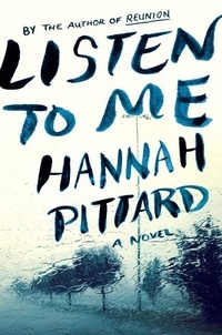 Hannah Pittard - Listen To Me.