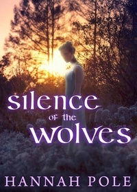 Hannah Pole - Silence of the Wolves.