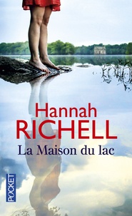 Hannah Richell - La Maison du lac.