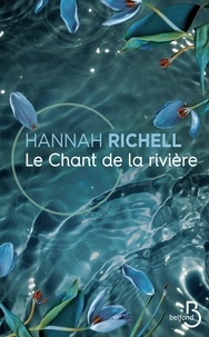 Hannah Richell - Le chant de la rivière.