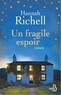 Hannah Richell - Un fragile espoir.