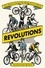 Revolutions. How Women Changed the World on Two Wheels