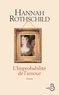 Hannah Rothschild - L'Improbabilité de l'amour.