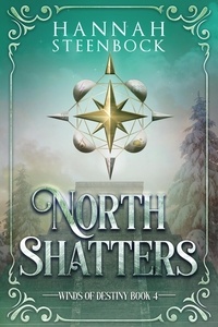  Hannah Steenbock - North Shatters - Winds of Destiny, #4.