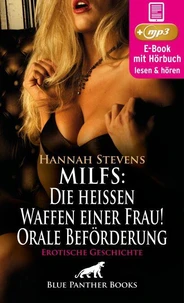 MILFS: Die heißen Waffen einer Frau! Orale Beförderung | Erotik Audio Story | Erotisches Hörbuch