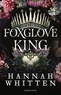 Hannah Whitten - The Nightshade Crown, T1 : The Foxglove King.