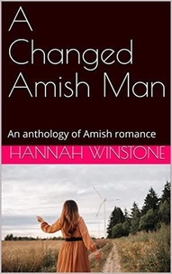  Hannah Winstone - A Changed Amish Man.
