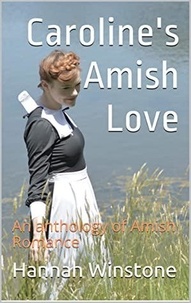  Hannah Winstone - Caroline's Amish Love.