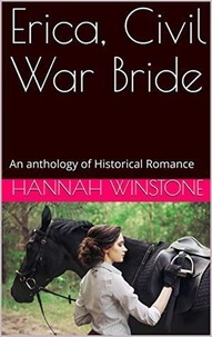  Hannah Winstone - Erica, Civil War Bride.