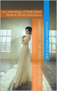  Hannah Winstone - Gabrielle The Mail Order Bride.