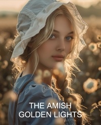  Hannah Winstone - The Amish Golden Lights.