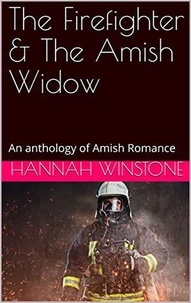  Hannah Winstone - The Firefighter &amp; The Amish Widow.