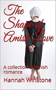  Hannah Winstone - The Shape of Amish Love.