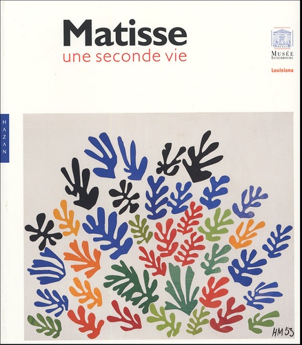 Hanne Finsen - Matisse - Une seconde vie.