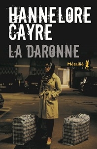 Hannelore Cayre - La daronne.