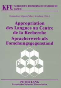 Hannelore / s Kupers et Marc Souchon - Appropriation des Langues au Centre de la Recherche- Spracherwerb als Forschungsgegenstand.