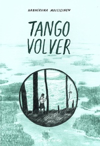 Hanneriina Moisseinen - Tango Volver.