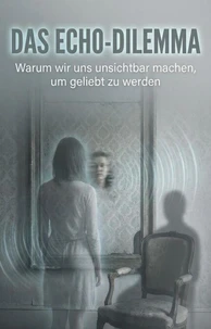 Echo-Dilemma