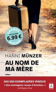 Hanni Münzer - Au nom de ma mère.