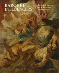  Hannibal Books - Baroque Influencers - Jesuits, Rubens and the Art of Persuasion.