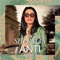 Cindy Sherman Anti-Fashion