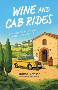 Wine and Cab Rides: Both can be fancy and weirdly wonderful
