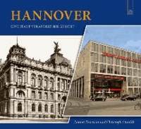 Hannover - Eine Stadt verändert ihr Gesicht.