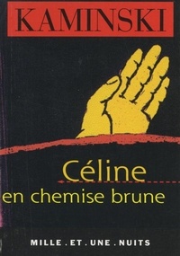 Hanns-Erich Kaminski - Céline en chemise brune.