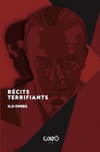Hanns-Heinz Ewers - Récits terrifiants.