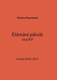 Elämäni päivät osa XV