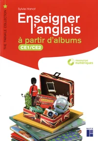Enseigner l'anglais à partir d'albums CE1-CE2