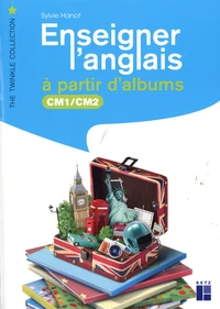 Enseigner l'anglais à partir d'albums CM1/CM2
