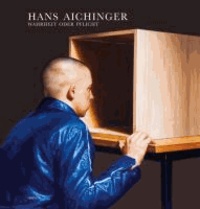 Hans Aichinger - Wahrheit oder Pflicht.