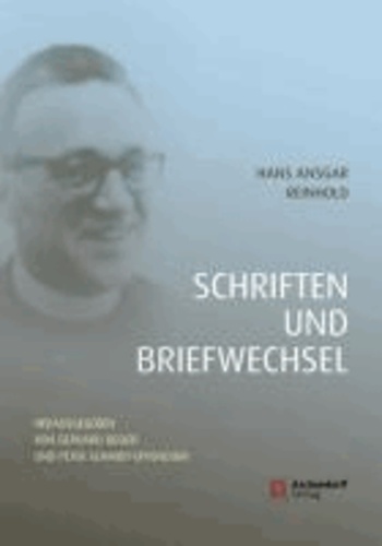 Hans Ansgar Reinhold (1897-1968) - Schriften und Briefwechsel - eine Dokumentation.