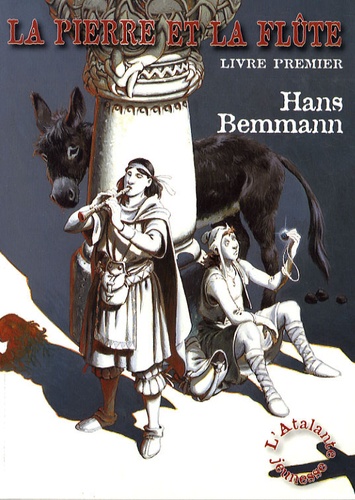 Hans Bemmann - La pierre et la flûte Tome 1 : .
